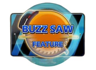Buzz Saw Feature